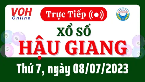 XSHG 8/7 - Kết quả xổ số Hậu Giang hôm nay thứ 7 ngày 8/7/2023
