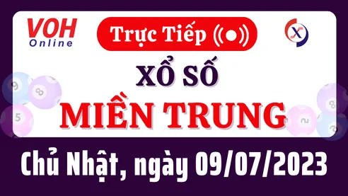 Xổ số miền Trung hôm nay, XSMT 9/7, SXMT 9/7/2023 - Kết quả xổ số ngày 9 tháng 7