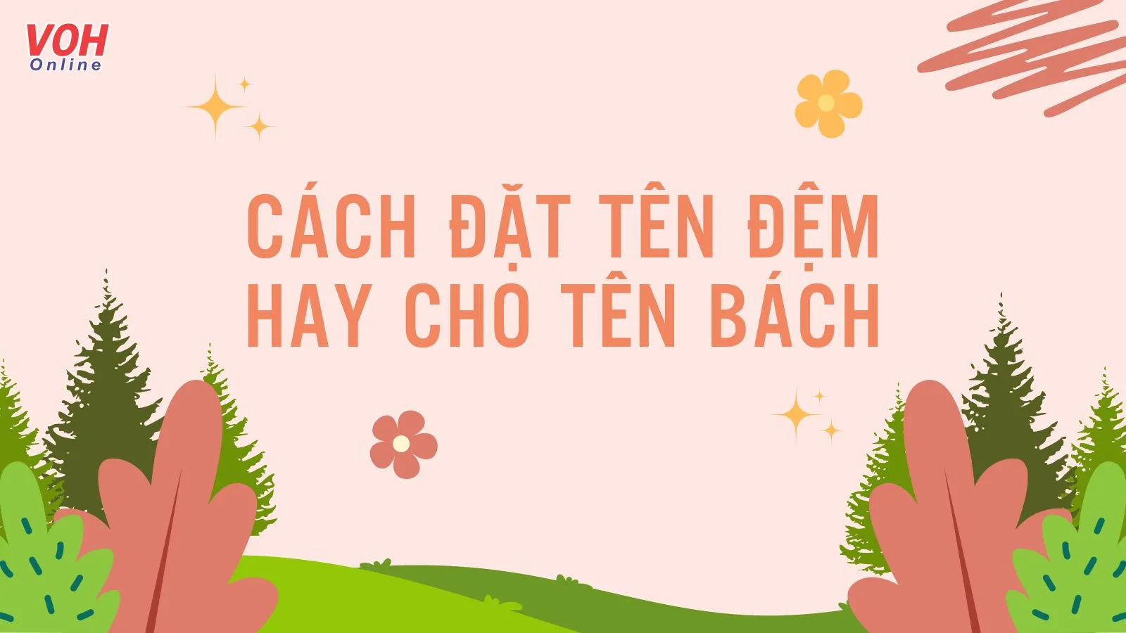 Ý nghĩa tên Bách, gợi ý cách đặt tên đệm hay cho tên Bách