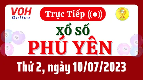 XSPY 10/7 - Kết quả xổ số Phú Yên hôm nay thứ 2 ngày 10/7/2023