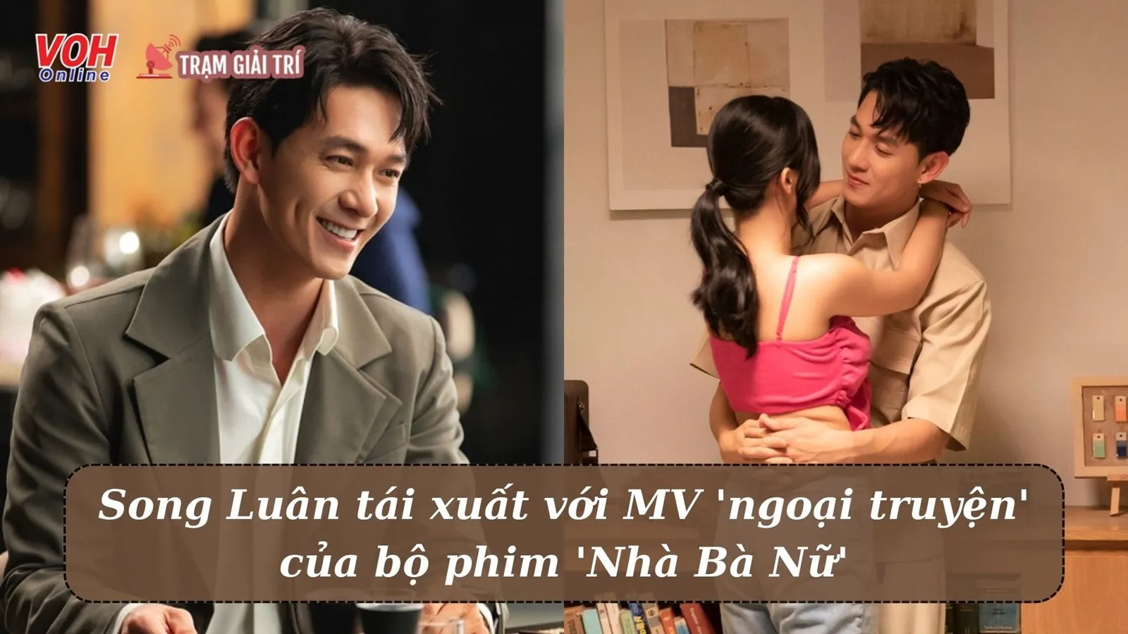 Song Luân viết nên ngoại truyện đẹp cho Nhà Bà Nữ qua MV mới