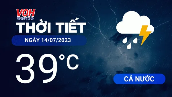 Thời tiết hôm nay 14/7/2023: Biển động, sóng cao