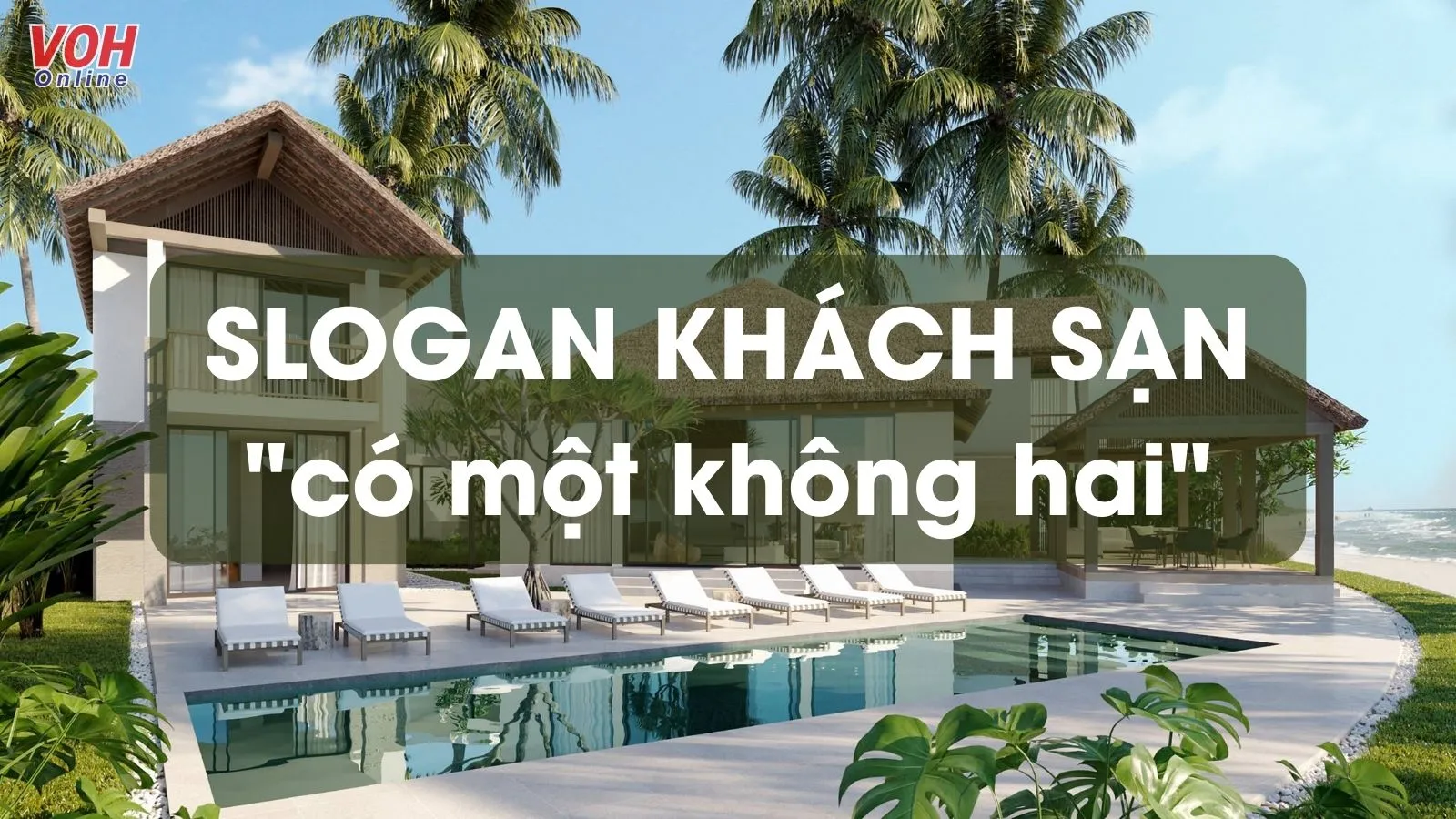 80 slogan khách sạn hay, “có một không hai”