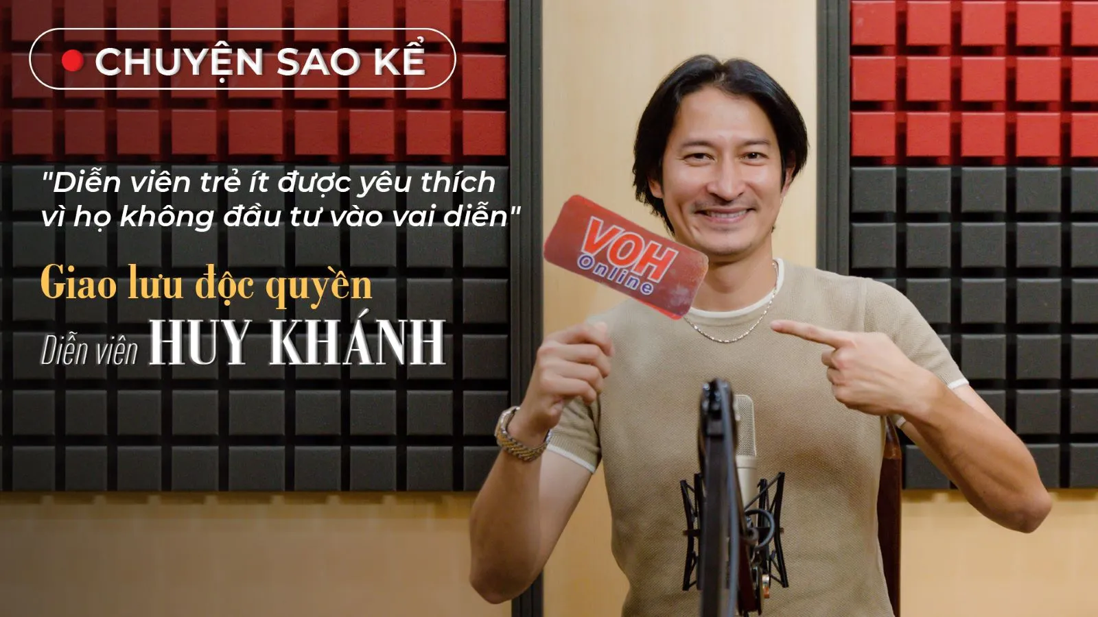 Huy Khánh: “Tôi không dám nhận là diễn viên giỏi”