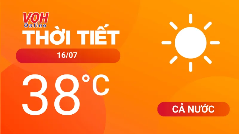 Thời tiết ngày mai 16/7/2023: Bắc Bộ và Bắc Trung bộ còn nắng nóng