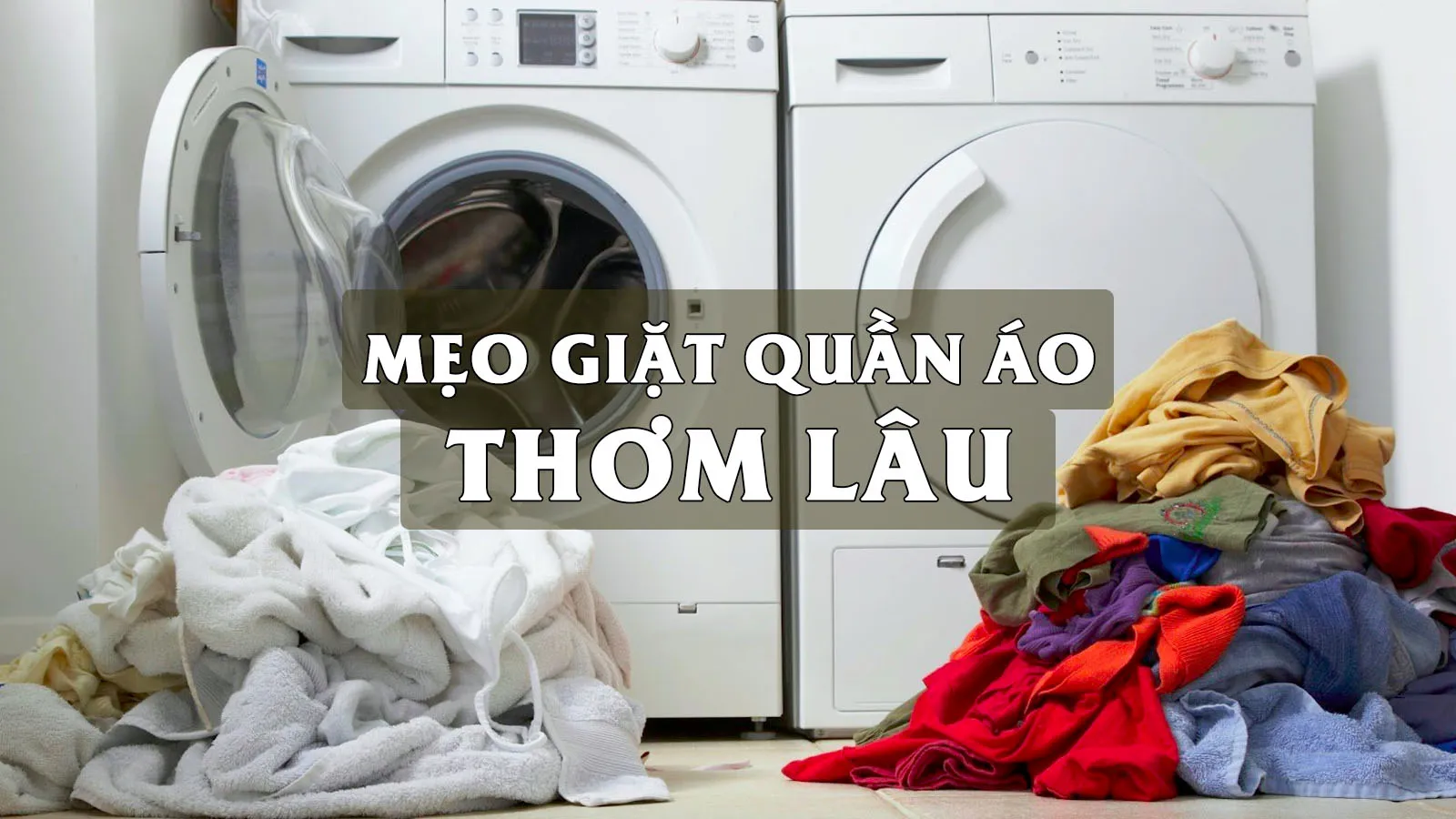 Học cách giữ quần áo thơm lâu sau khi giặt