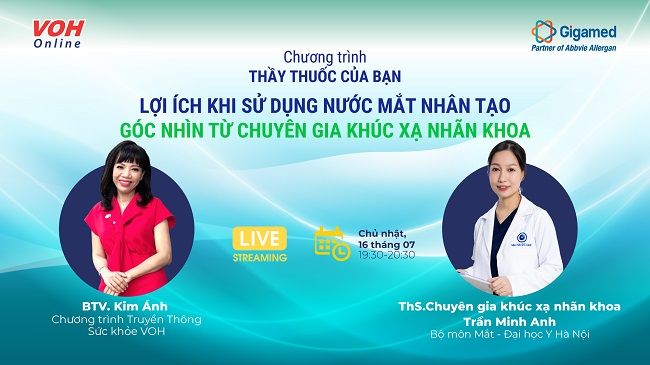 [Livestream ] Lợi ích khi sử dụng nước mắt nhân tạo - Góc nhìn từ chuyên gia khúc xạ nhãn khoa