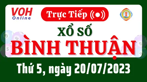 XSBTH 20/7 - Kết quả xổ số Bình Thuận hôm nay thứ 5 ngày 20/7/2023