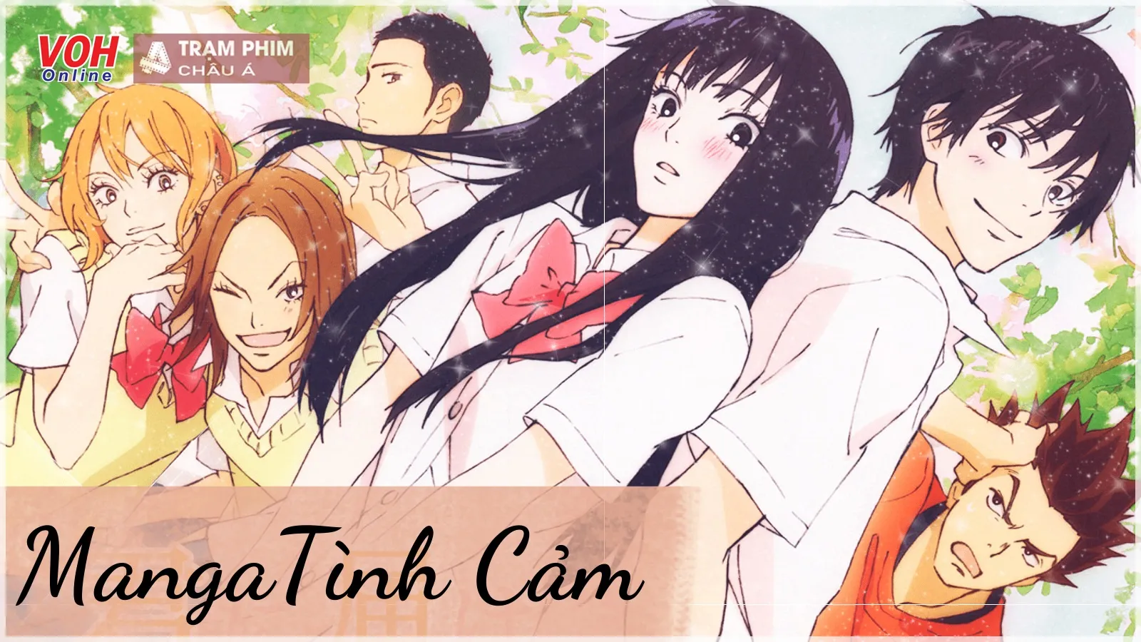 Top 15 bộ manga tình cảm hay nhất, đọc là ghiền