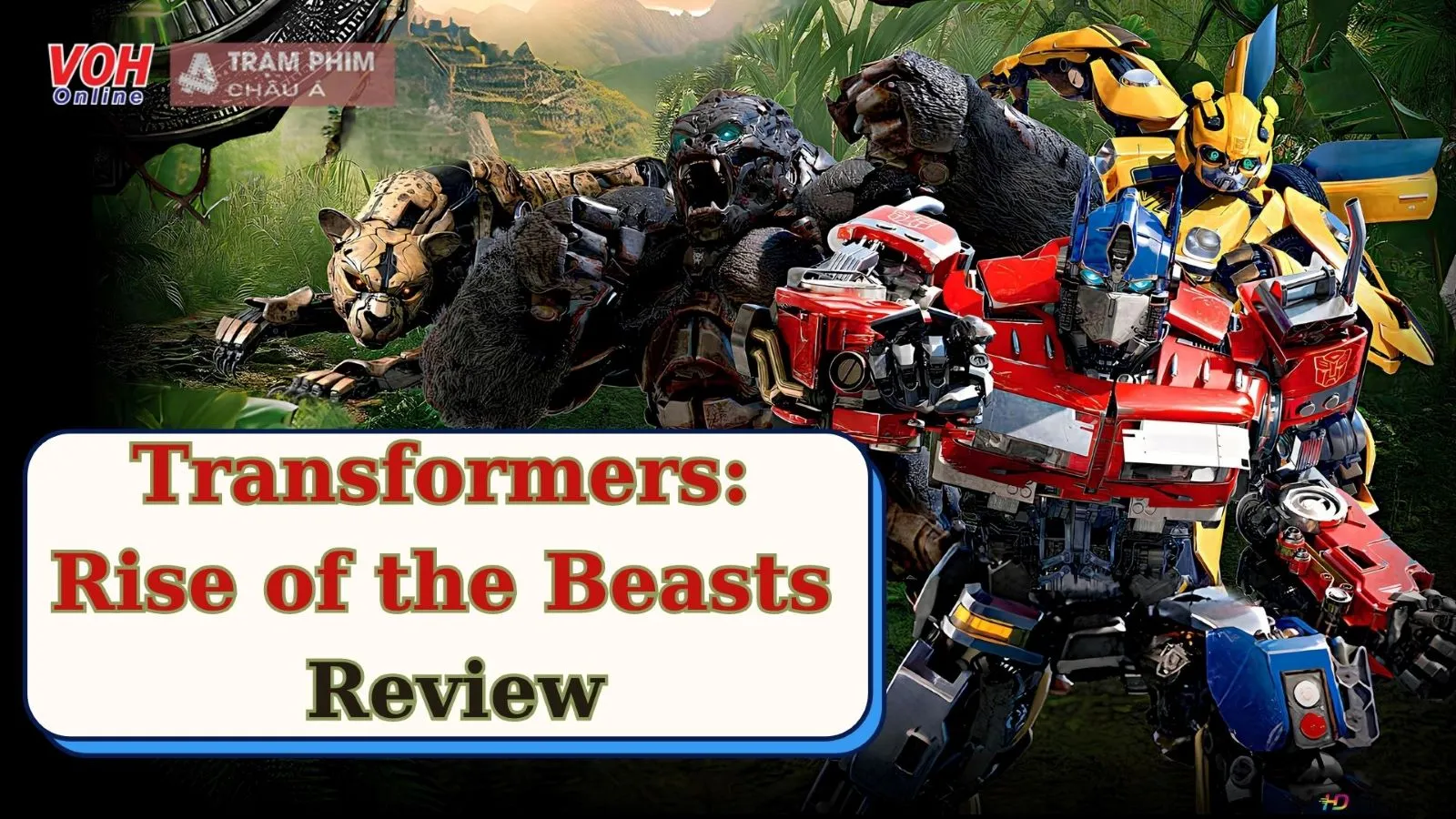 Transformers: Quái Thú Nổi Dậy: Hơi quá lời khi được gọi là siêu phẩm