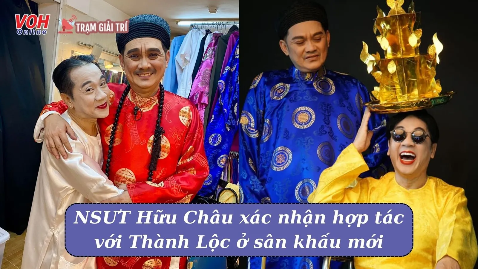 Hữu Châu hợp tác với Thành Lộc ở sân khấu mới