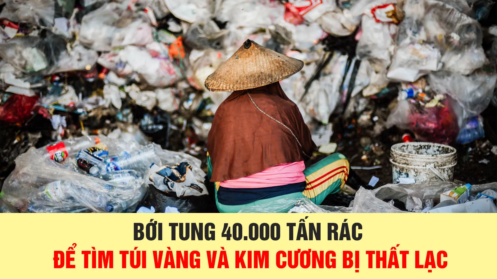 Bới tung 40.000 tấn rác để tìm túi vàng và kim cương bị thất lạc