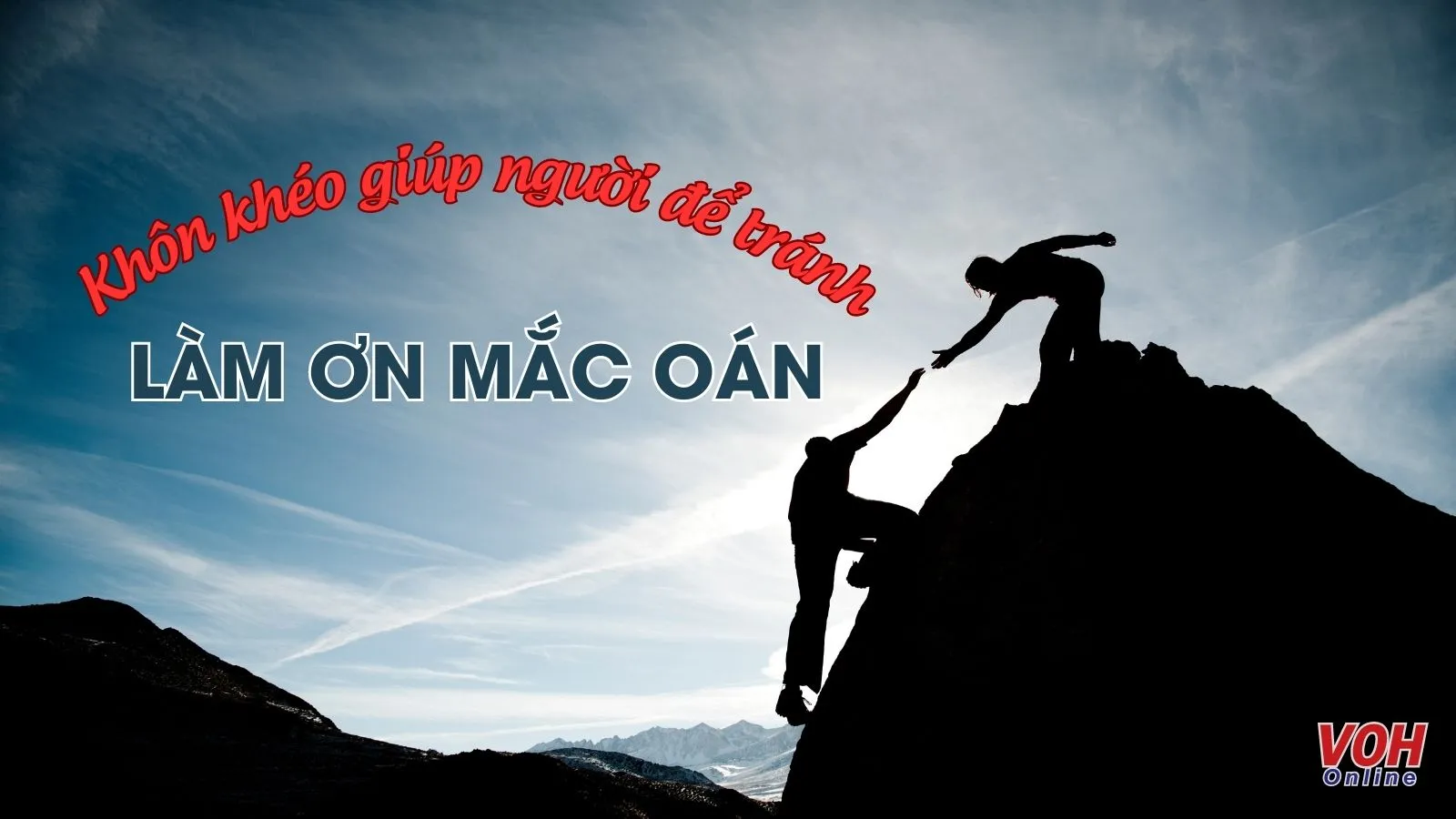 Giải thích ý nghĩa câu thành ngữ “làm ơn mắc oán”