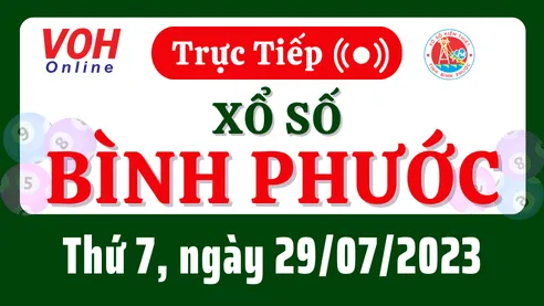 XSBP 29/7 - Kết quả xổ số Bình Phước hôm nay thứ 7 ngày 29/7/2023