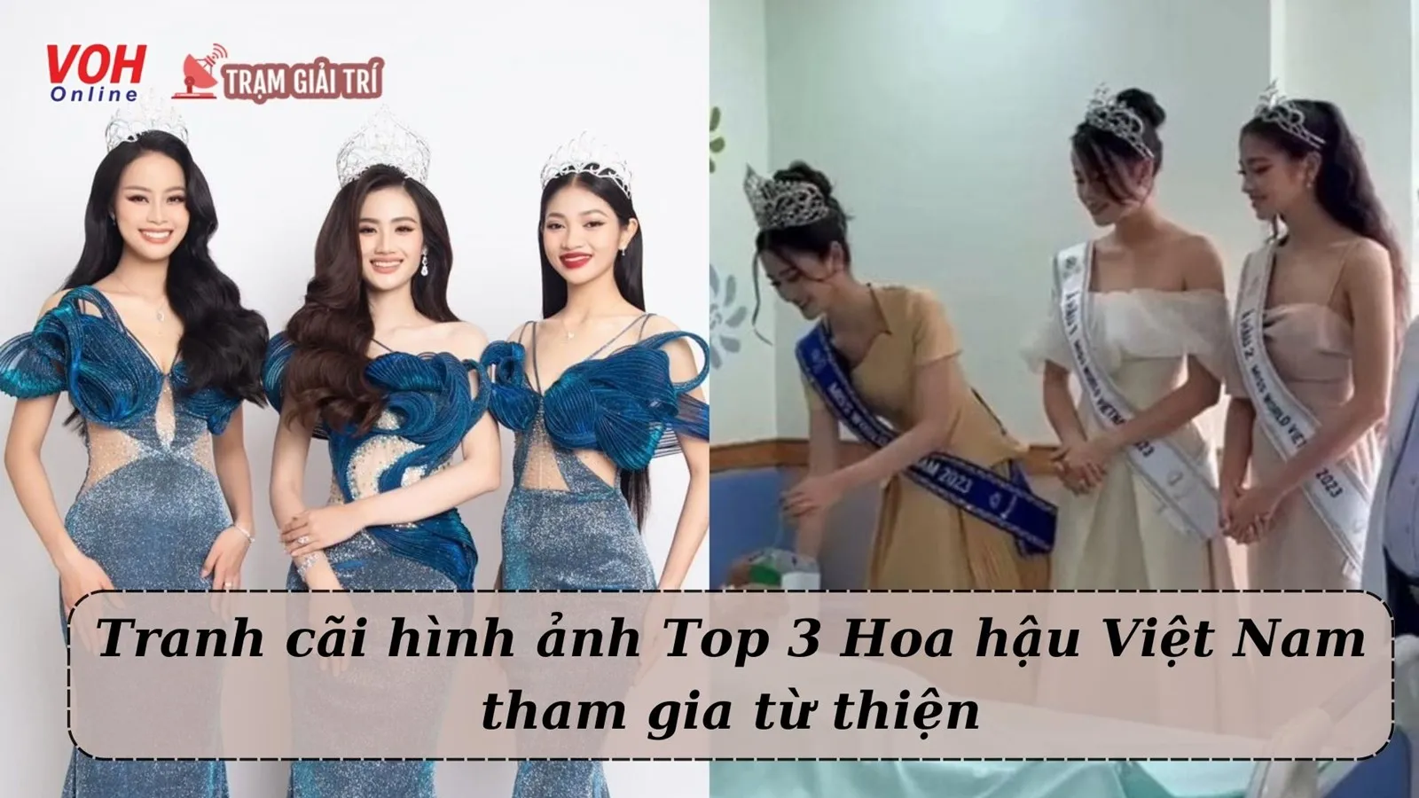 Sự thật về hình ảnh Top 3 Hoa hậu Thế giới Việt Nam 2023 đội vương miện đi trao quà?