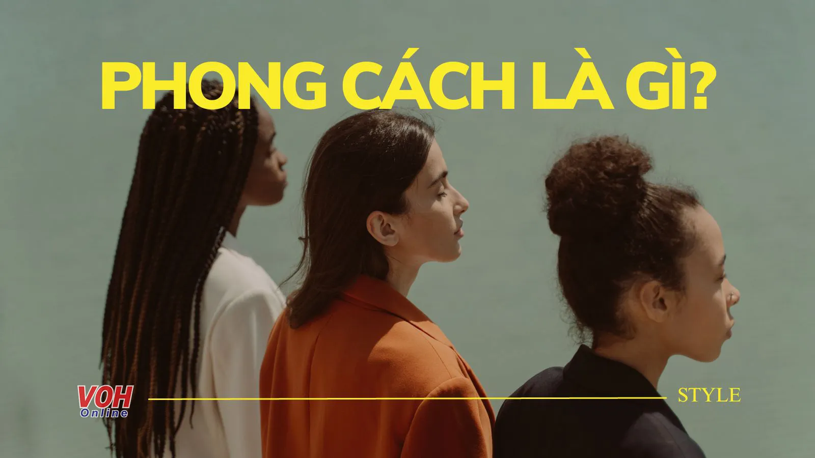 Phong cách là gì? Danh ngôn nổi tiếng về phong cách cá nhân