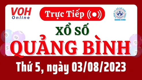 XSQB 3/8 - Kết quả xổ số Quảng Bình hôm nay thứ 5 ngày 3/8/2023