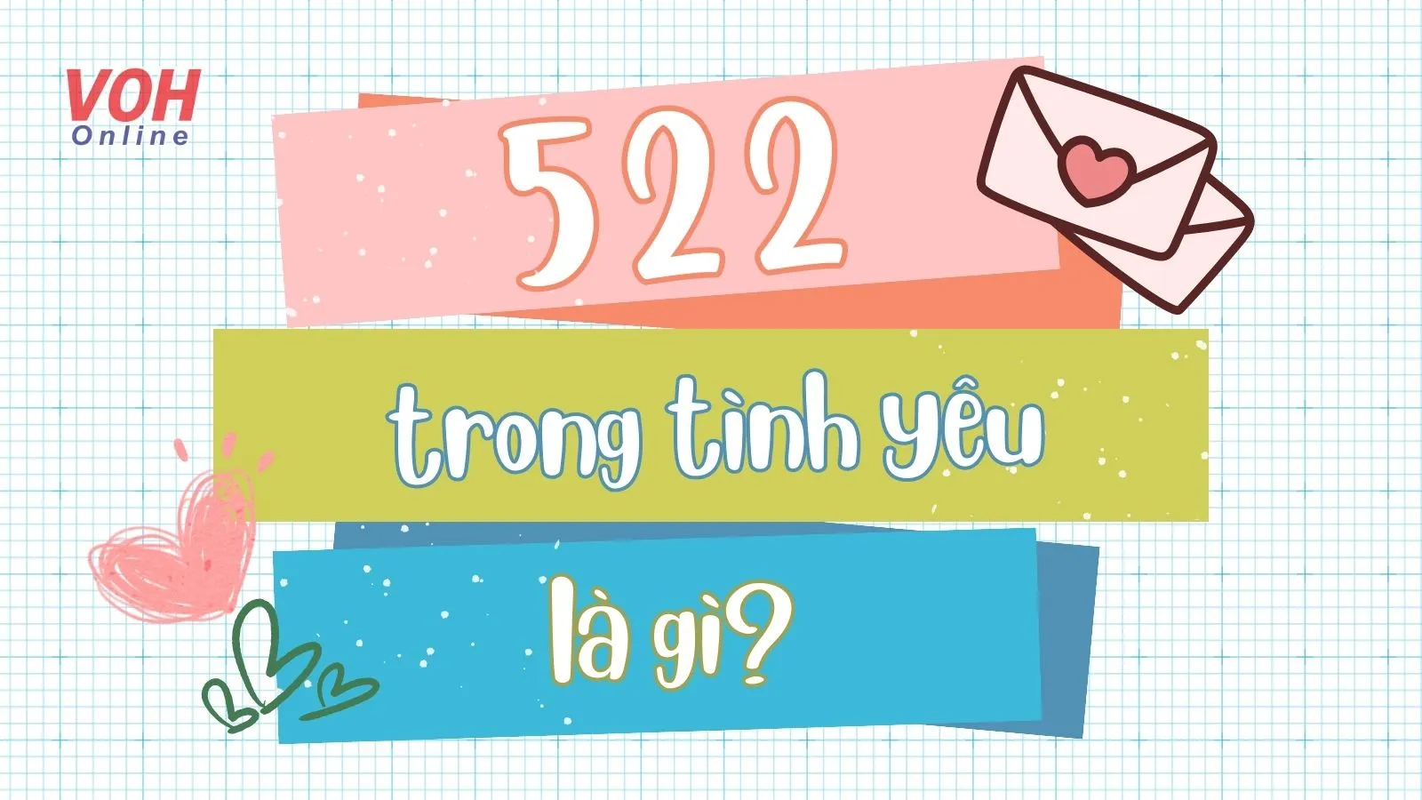 522 là gì? Con số 522 có nghĩa là gì trong tình yêu?