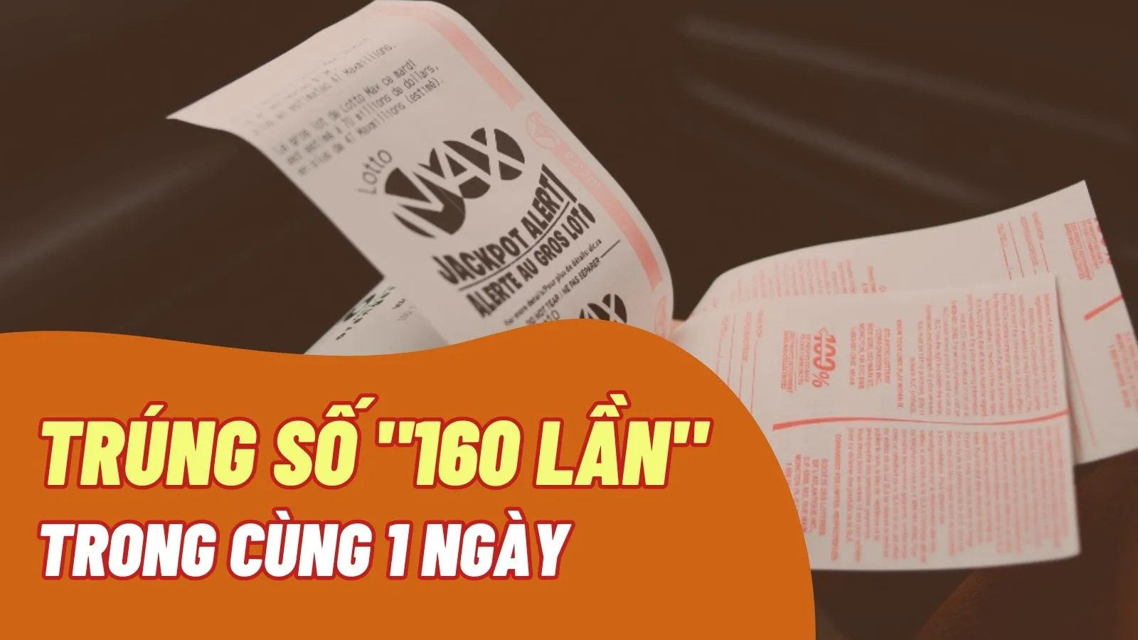 “Thánh” trúng số: người đàn ông trúng một lúc 160 tờ vé số