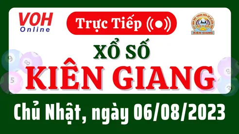 XSKG 6/8 - Kết quả xổ số Kiên Giang hôm nay chủ nhật ngày 6/8/2023