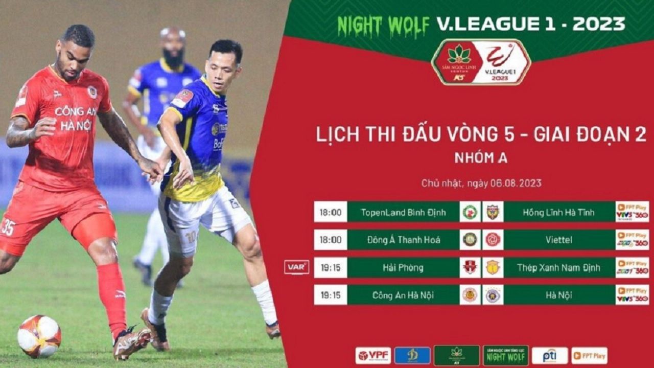 Lịch thi đấu V-League 2023 vòng 5 giai đoạn 2 nhóm A: Thanh Hóa vs Viettel | Công An Hà Nội vs Hà Nội