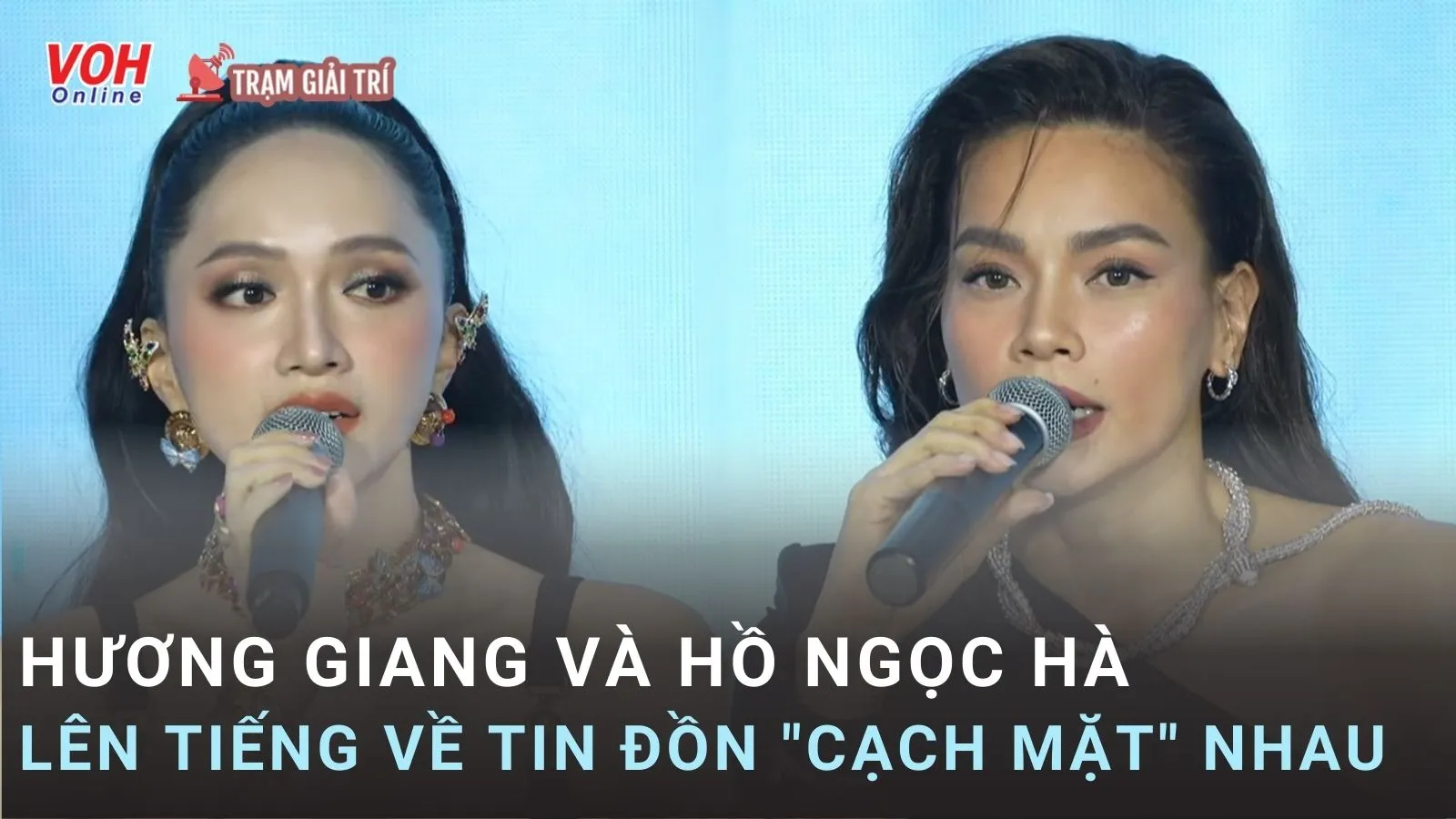 Hồ Ngọc Hà lên tiếng về tin đồn cạch mặt Hương Giang