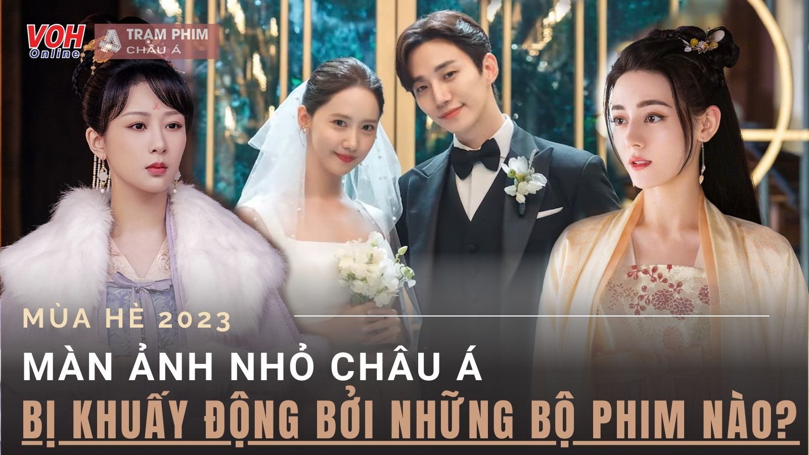 Mùa hè 2023, màn ảnh nhỏ châu Á bị khuấy động bởi những bộ phim nào?