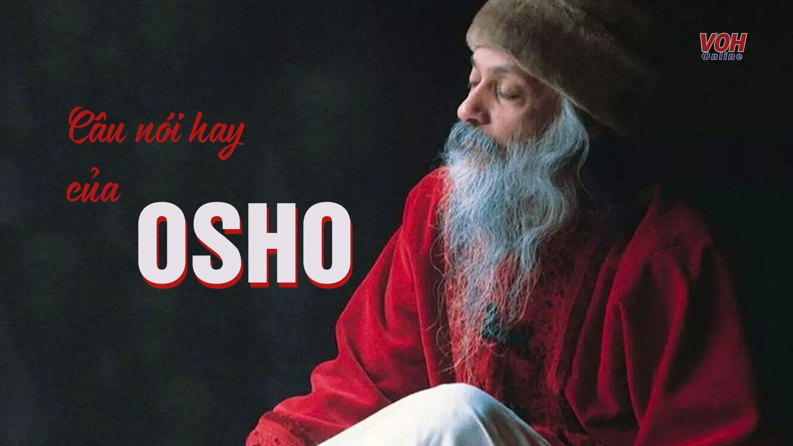 80 câu nói hay của bậc thầy tâm linh Osho