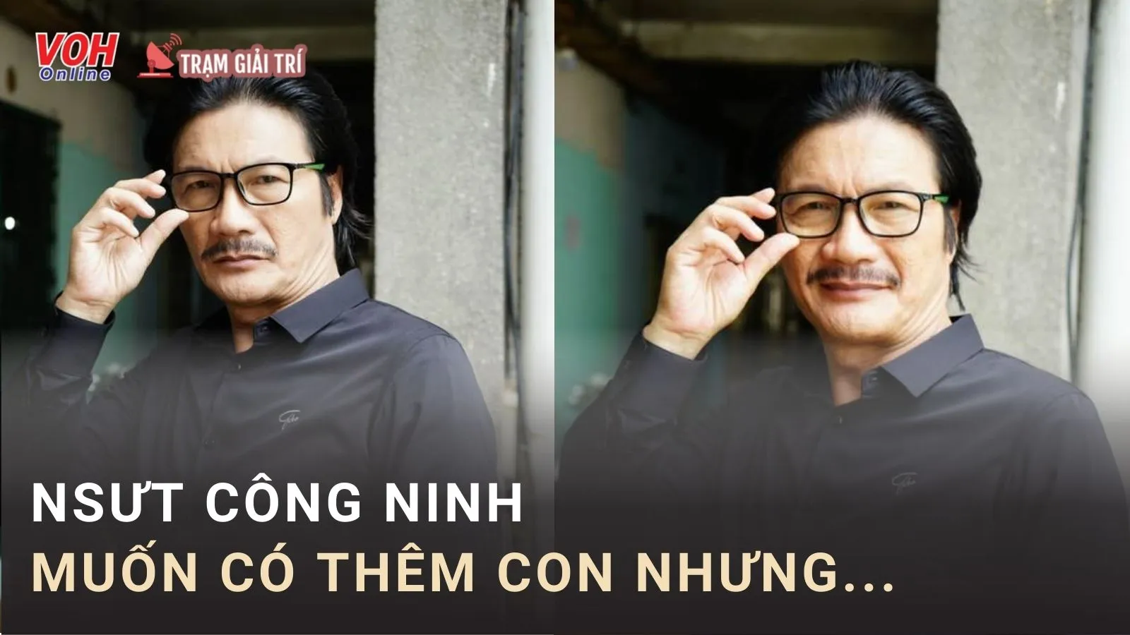 NSƯT Công Ninh muốn có thêm con nhưng kinh tế không cho phép