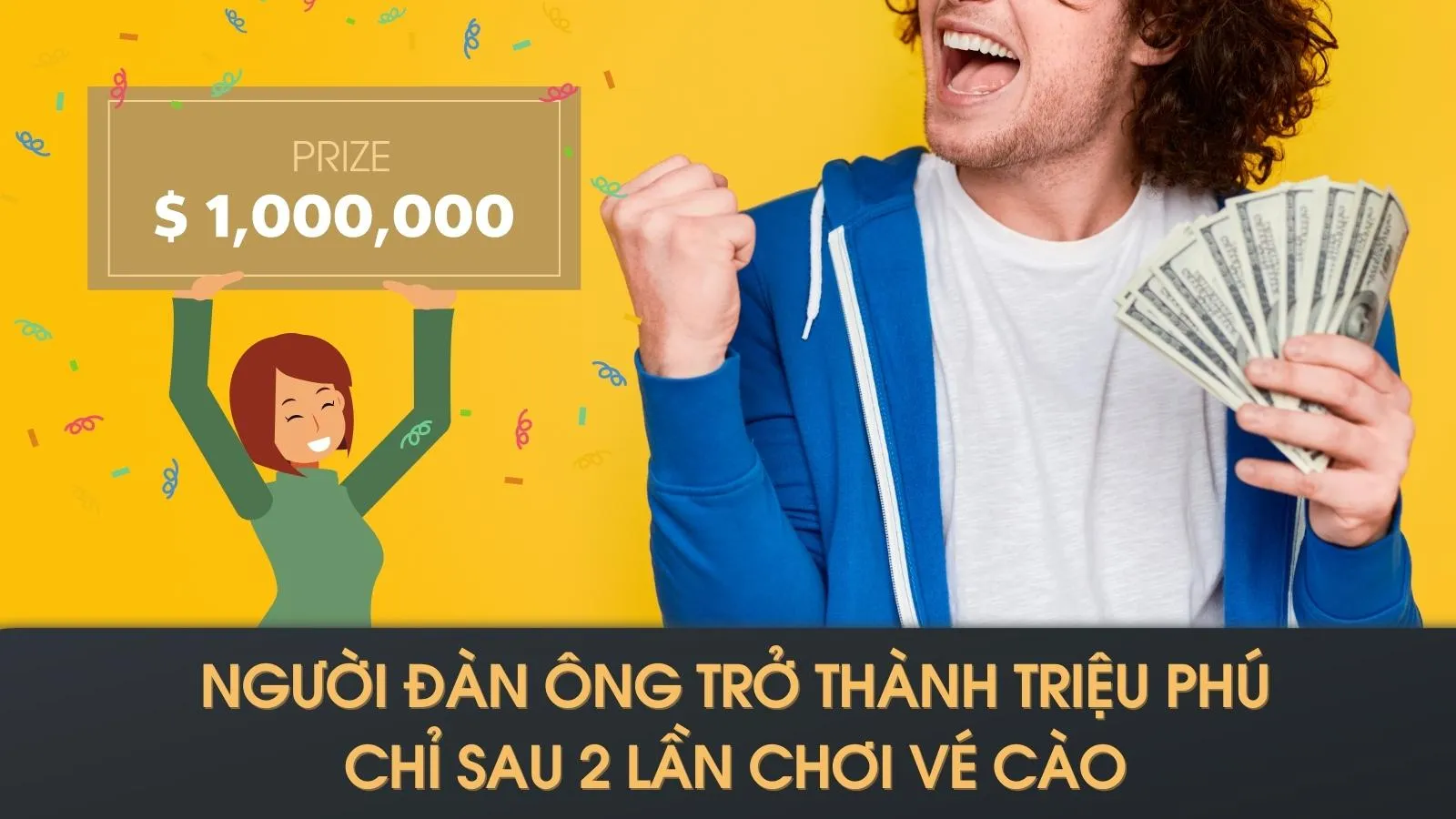 Người đàn ông trở thành triệu phú chỉ sau 2 lần chơi vé cào