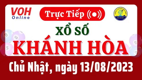 XSKH 13/8 - Kết quả xổ số Khánh Hòa hôm nay chủ nhật ngày 13/8/2023