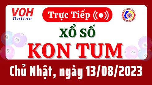 XSKT 13/8 - Kết quả xổ số Kon Tum hôm nay chủ nhật ngày 13/8/2023