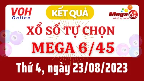 Vietlott MEGA 645 23/8 - Kết quả xổ số Vietlott hôm nay thứ 4 23/8/2023