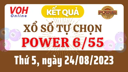 Vietlott POWER 655 24/8 - Kết quả xổ số Vietlott hôm nay thứ 5 24/8/2023