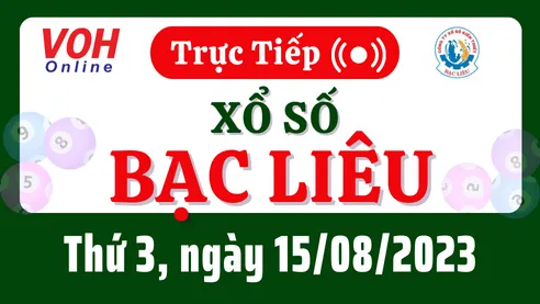 XSBL 15/8 - Kết quả xổ số Bạc Liêu hôm nay thứ 3 ngày 15/8/2023