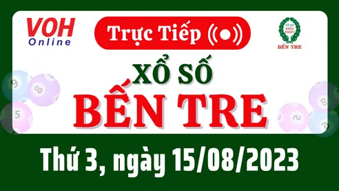 XSBT 15/8 - Kết quả xổ số Bến Tre hôm nay thứ 3 ngày 15/8/2023