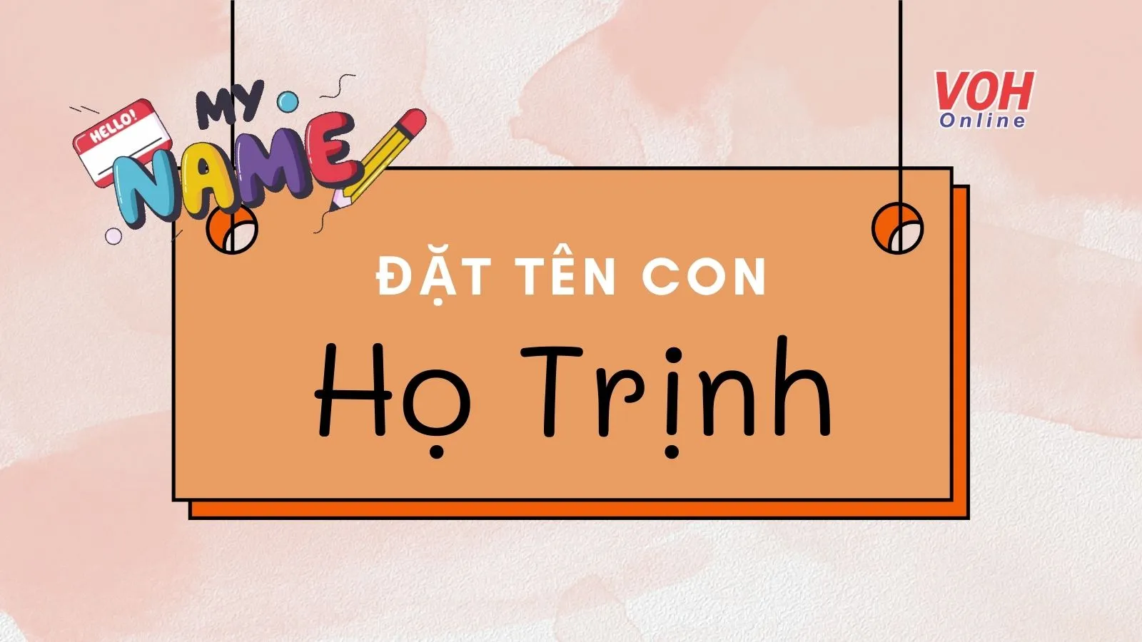 140 cách đặt tên con gái họ Trịnh, con trai họ Trịnh hay, ý nghĩa