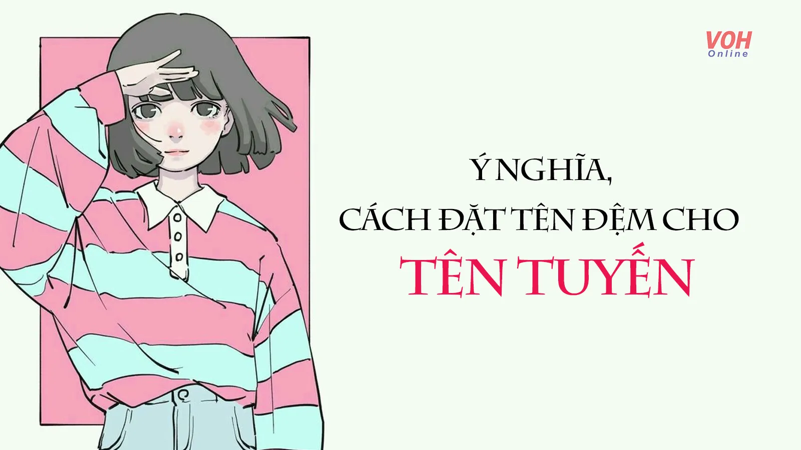 Ý nghĩa và cách đặt tên đệm hay cho tên Tuyến