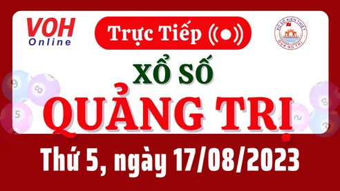 XSQT 17/8 - Kết quả xổ số Quảng Trị hôm nay thứ 5 ngày 17/8/2023