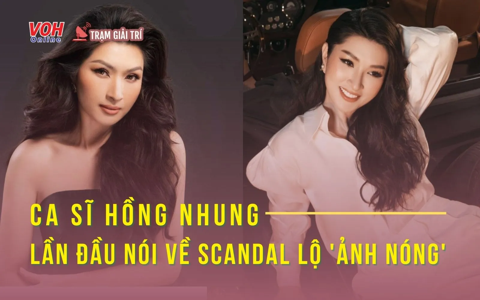 Ca sĩ Hồng Nhung nói về sự cố lộ ảnh nóng 19 năm trước