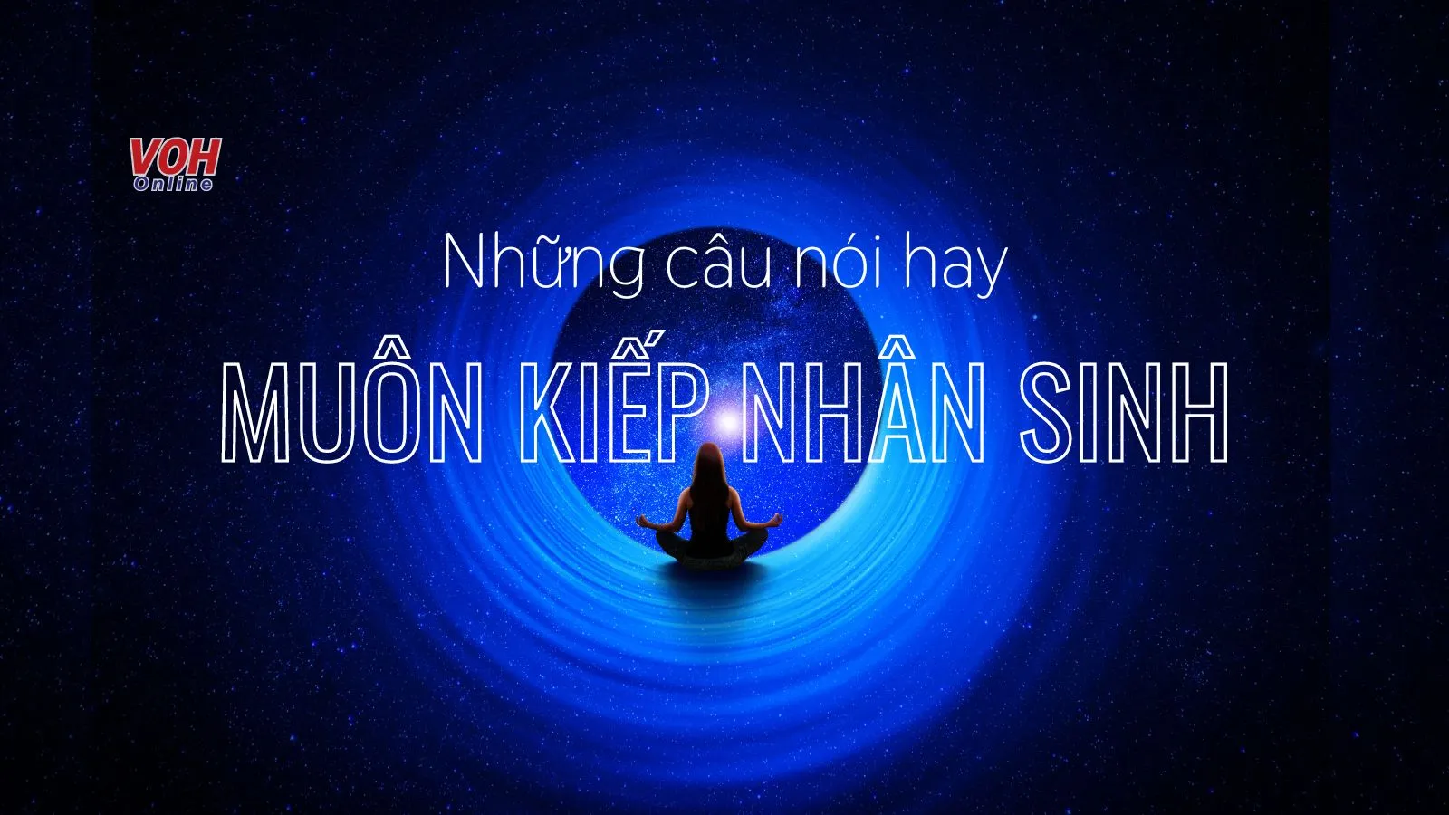 Những câu nói hay trong “Muôn kiếp nhân sinh”