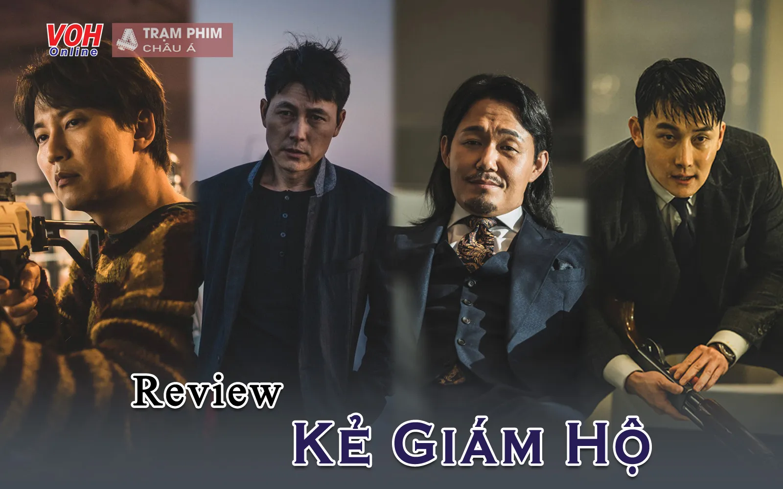 Review Kẻ Giám Hộ: Phim của Jung Woo Sung nhưng điểm sáng là Kim Nam Gil