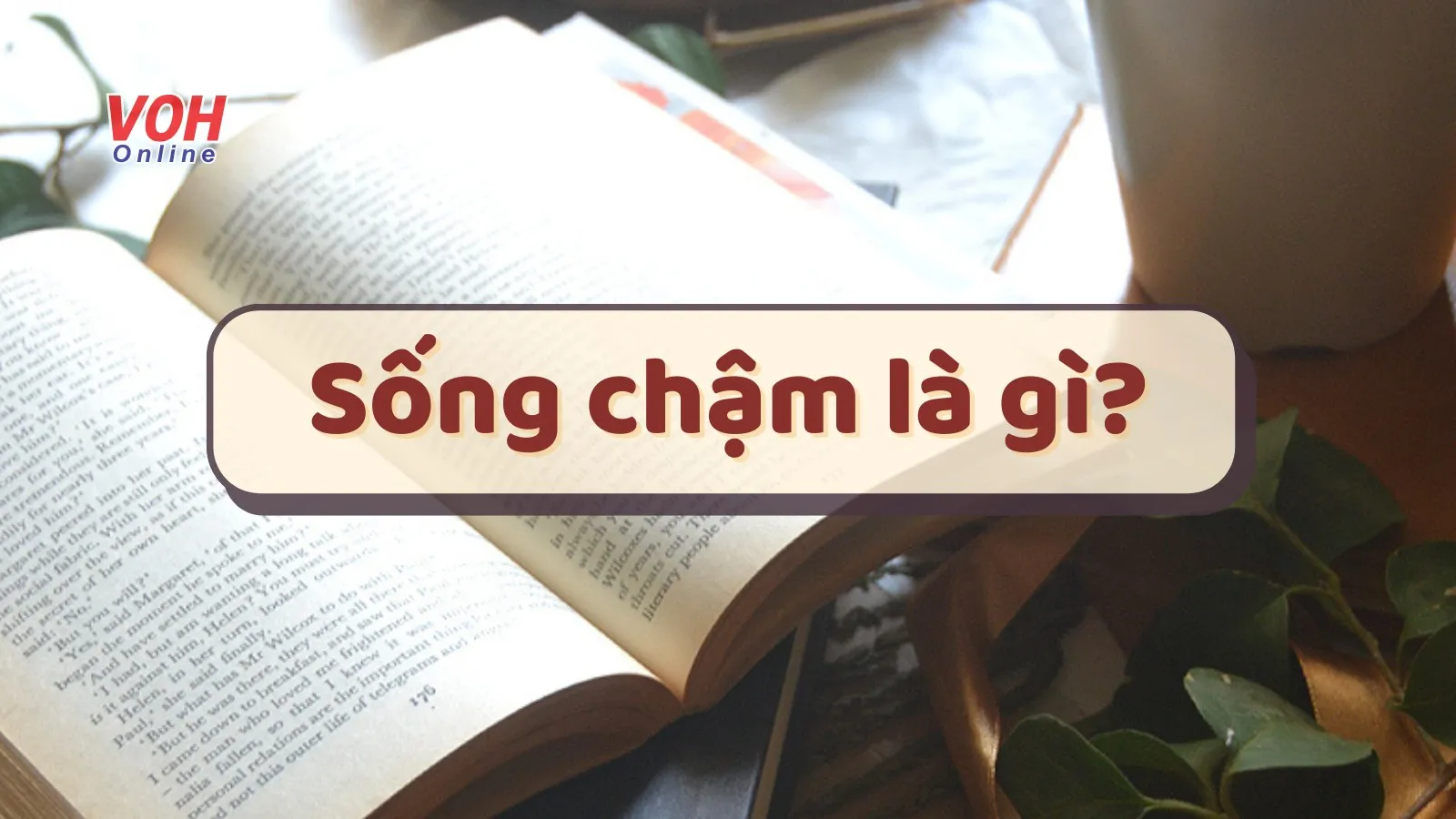 Sống chậm là gì? Bí quyết sống chậm giữa cuộc đời nhanh