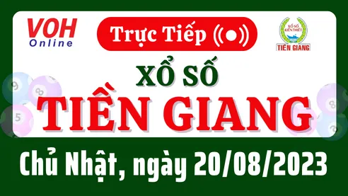 XSTG 20/8 - Kết quả xổ số Tiền Giang hôm nay chủ nhật ngày 20/8/2023