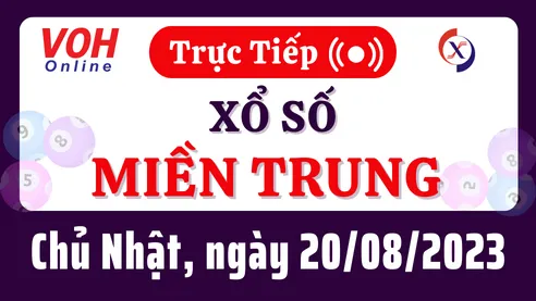 Xổ số miền Trung hôm nay, XSMT 20/8, SXMT 20/8/2023 - Kết quả xổ số ngày 20 tháng 8