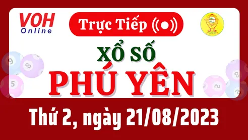 XSPY 21/8 - Kết quả xổ số Phú Yên hôm nay thứ 2 ngày 21/8/2023