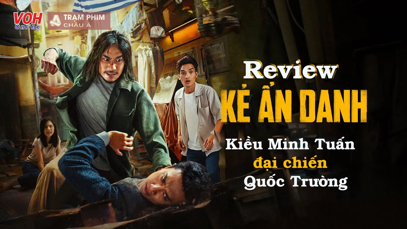 Review Kẻ Ẩn Danh: Kiều Minh Tuấn đối đầu Quốc Trường, Vân Trang làm mẹ đơn thân