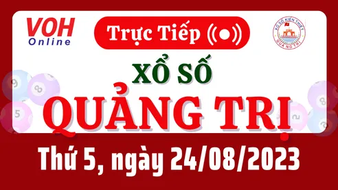 XSQT 24/8 - Kết quả xổ số Quảng Trị hôm nay thứ 5 ngày 24/8/2023
