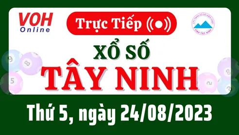 XSTN 24/8 - Kết quả xổ số Tây Ninh hôm nay thứ 5 ngày 24/8/2023