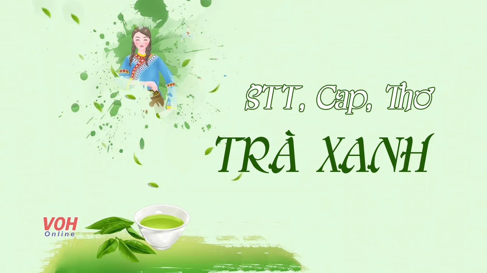 Stt trà xanh, cap trà xanh, câu nói về trà xanh thâm thúy